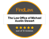 FindLaw | The Law Office Of Michael Austin Stewart | 5 stars Out of 8 Reviews