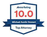 Avvo Rating 10.0 | Michael Austin Stewart | Top Attorney